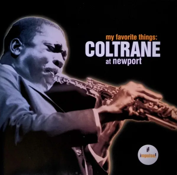 My Favorite Things: Coltrane At Newport