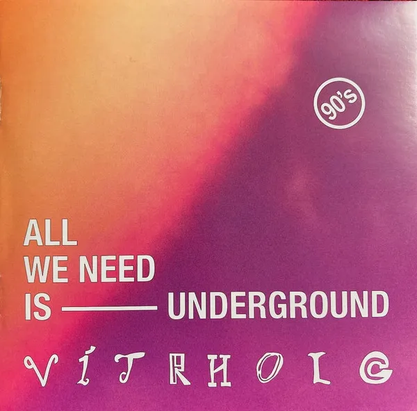 All We Need Is Underground