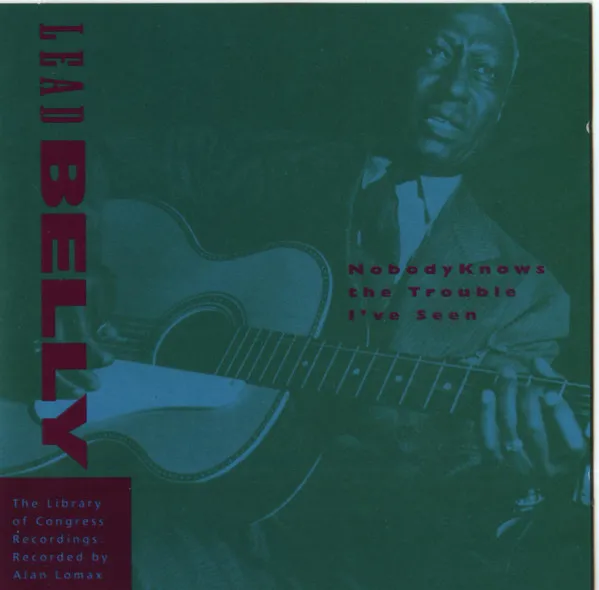 Nobody Knows The Trouble I've Seen - The Library Of Congress Recordings, Volume Five
