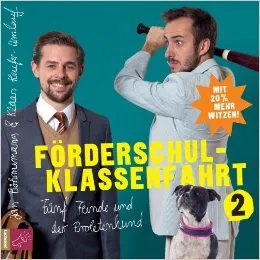 Förderschulklassenfahrt 2: Fünf Feinde Und Der Proletenhund