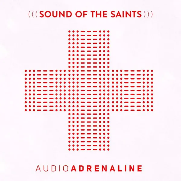 Sound Of The Saints