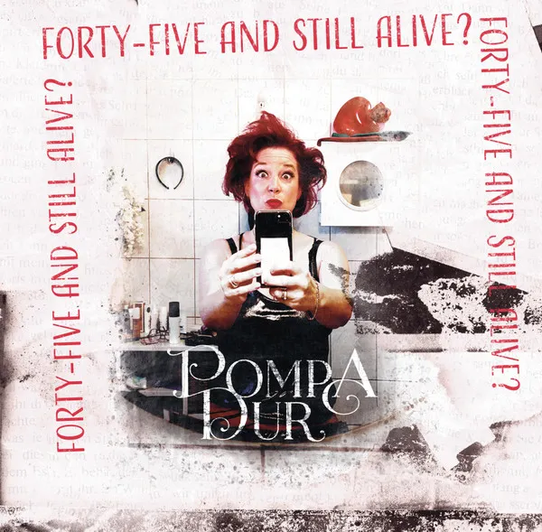 Forty-Five And Still Alive?