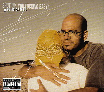 Shut Up, You Fucking Baby!