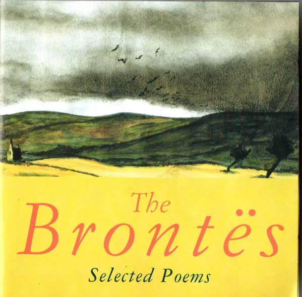 The Brontës Selected Poems