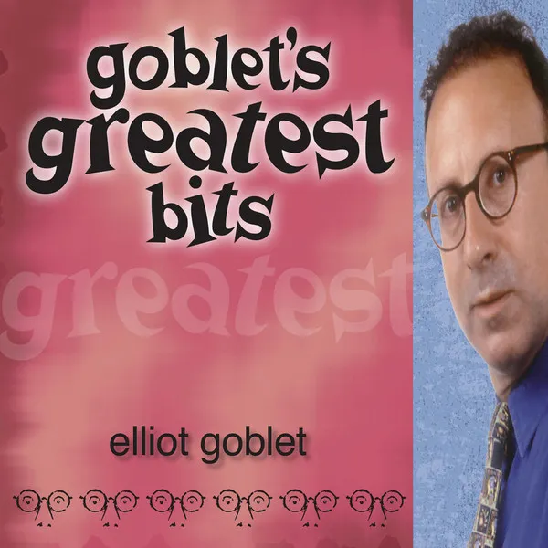 Goblet's Greatest Bits