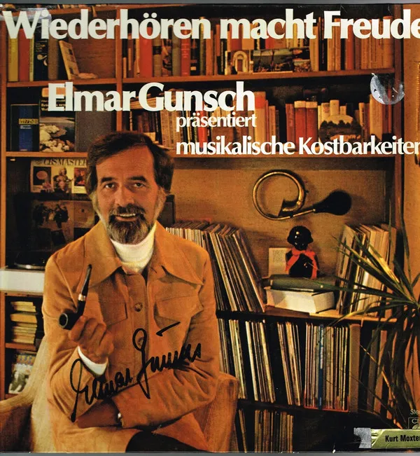 Wiederhören Macht Freude - Elmar Gunsch Präsentiert Musikalische Kostbarkeiten