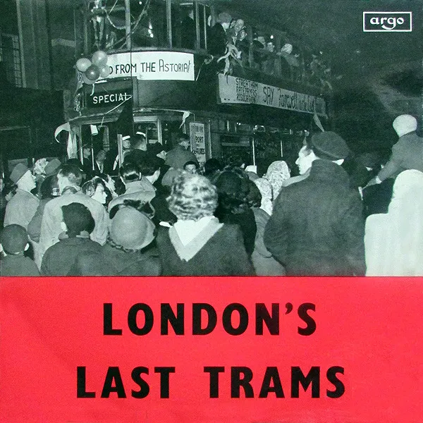 London's Last Trams