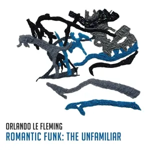 Romantic Funk: the Unfamiliar