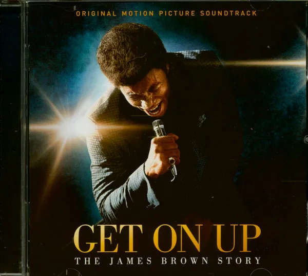 Get On Up - The James Brown Story (Original Motion Picture Soundtrack)