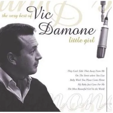 Little Girl. The Very Best Of Vic Damone