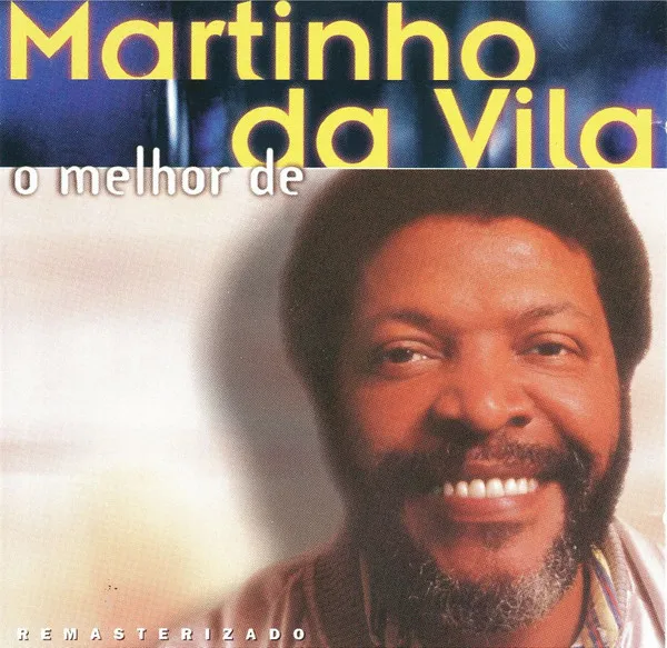 O Melhor De Martinho Da Vila