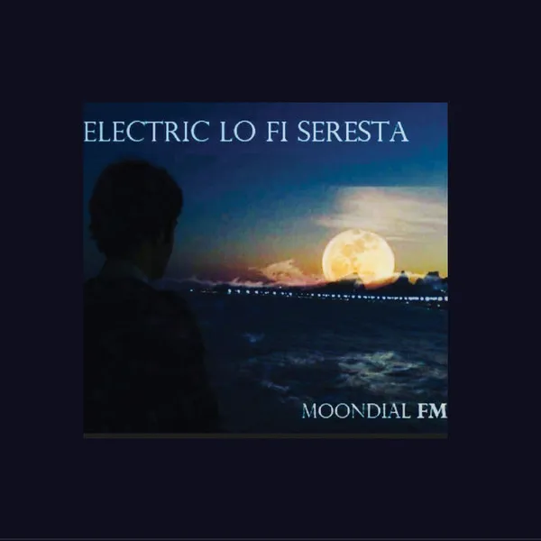 Electric Lo-Fi Seresta