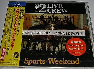 Sports Weekend (As Nasty As They Wanna Be Part II)
