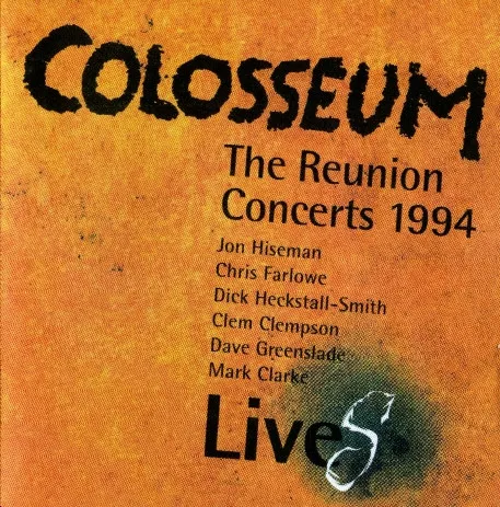 Colosseum LiveS (The Reunion Concerts 1994)