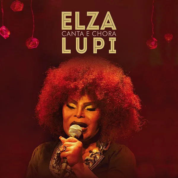 Elza Canta E Chora Lupi