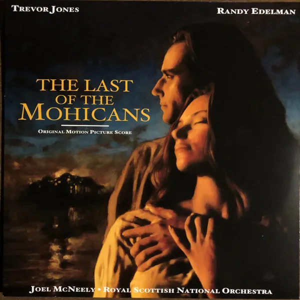 The Last Of The Mohicans (Original Motion Picture Score)