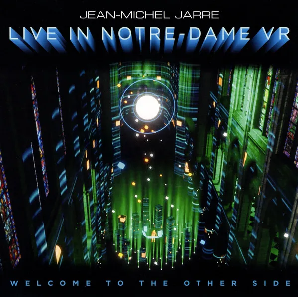 Welcome To The Other Side - Live In Notre-Dame VR