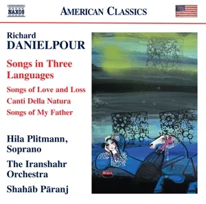 Richard Danielpour: Songs In Three Languages