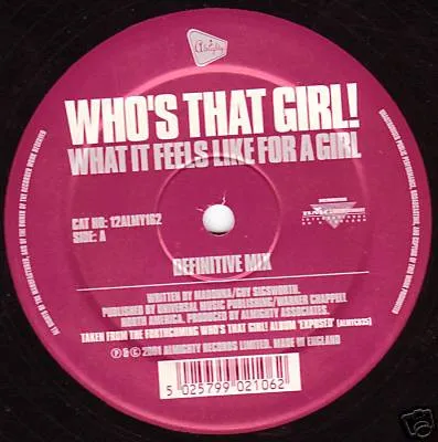 What It Feels Like For A Girl / Open Your Heart