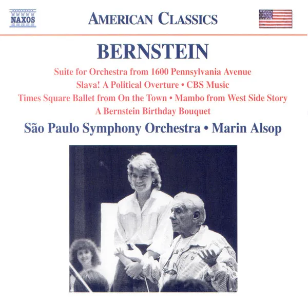 1600 Pennsylvania Avenue Suite / Slava! / CBS Music / A Bernstein Birthday Bouquet