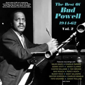 The Best Of Bud Powell 1944-62 - Vol. 2