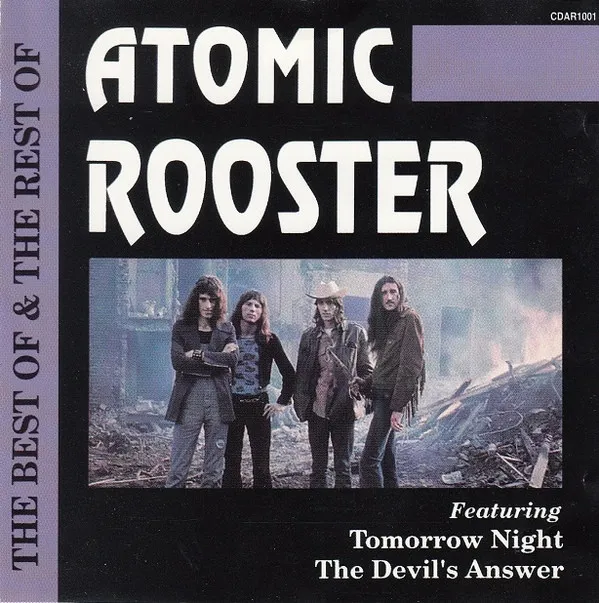 The Best Of & The Rest Of Atomic Rooster