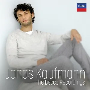 Jonas Kaufmann - the Decca Years
