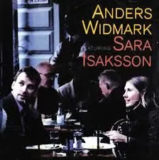 Anders Widmark Featuring Sara Isaksson