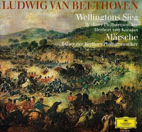 Wellingtons Sieg Oder Die Schlacht Bei Vittoria Op. 91 / Märsche