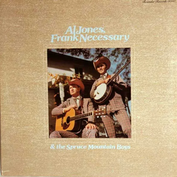 Al Jones, Frank Necessary & The Spruce Mountain Boys