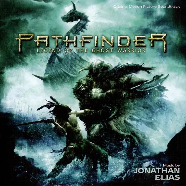 Pathfinder: Legend Of The Ghost Warrior (Original Motion Picture Soundtrack)