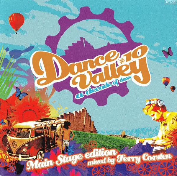 Dance Valley #10 A Decade Of Dance - Main Stage Edition