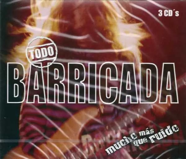 Todo Barricada (Mucho Más Que Ruido)