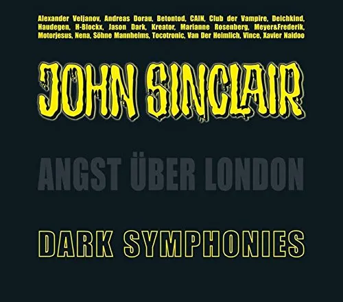 John Sinclair - Dark Symphonies / Angst Über London