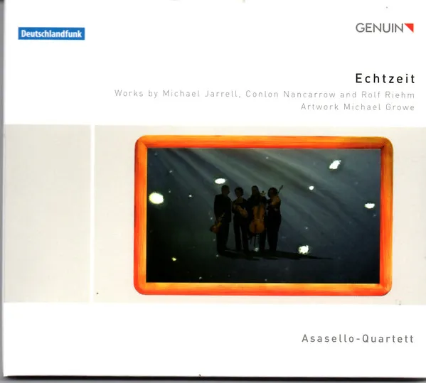 Echtzeit - Works By Michael Jarrell, Conlon Nancarrow And Rolf Riehm
