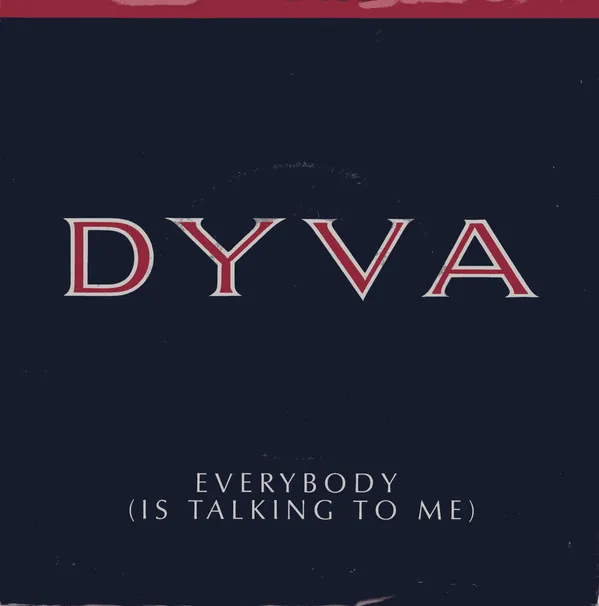 Everybody (Is Talking To Me)
