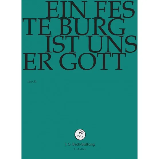 Bach-Kantaten-Edition der Bach-Stiftung St.Gallen - Kantate BWV 80