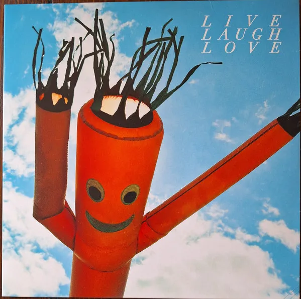 Live Laugh Love