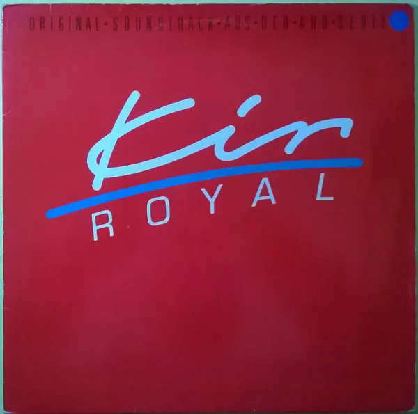 Kir Royal (Original Soundtrack Aus Der ARD Serie)