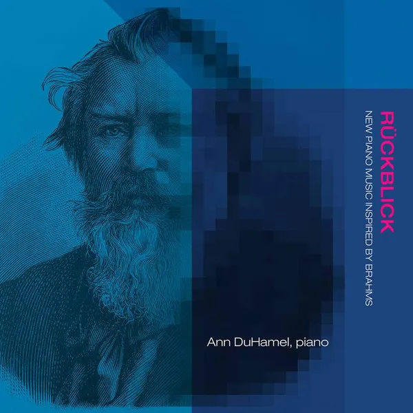 Rückblick: New Piano Music Inspired By Brahms