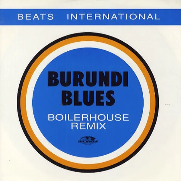 Burundi Blues (Boilerhouse Remix)