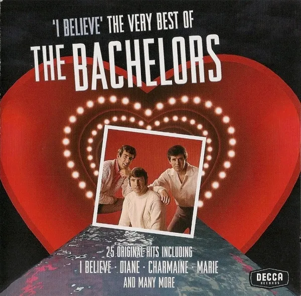 'I Believe' The Very Best Of The Bachelors