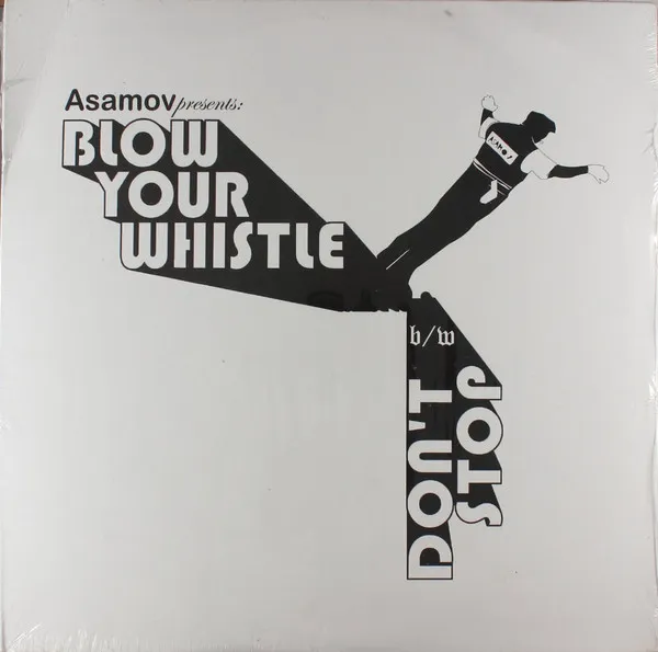 Blow Your Whistle / Don't Stop
