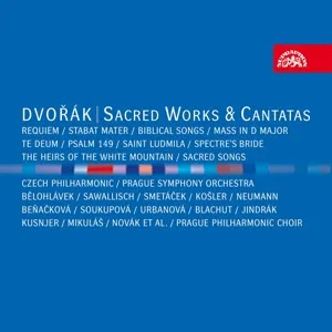 Sacred Works & Cantatas | Requiem / Stabat Mater / Biblical Songs / Mass In D Major / Te Deum / Psalm 149 / Saint Ludmila / Spectre's Bride / The Heirs Of The White Mountain / Sacred Songs