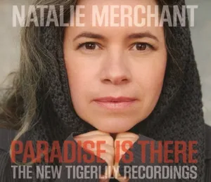 Paradise Is There: The New Tigerlily Recordings