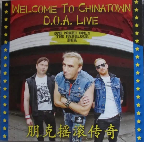 Welcome To Chinatown: D.O.A. Live