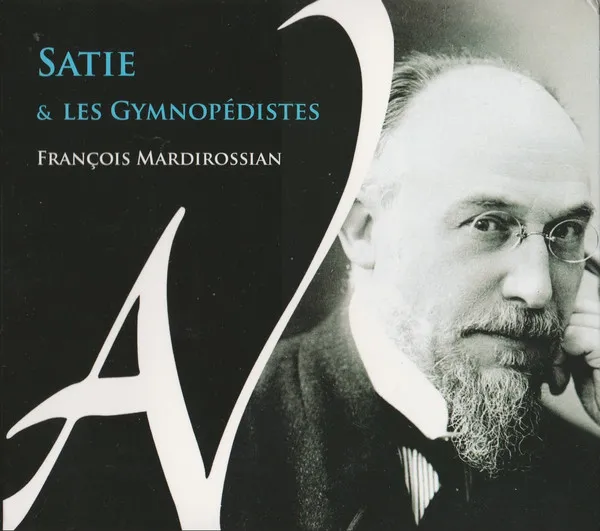 Satie & Les Gymnopédistes