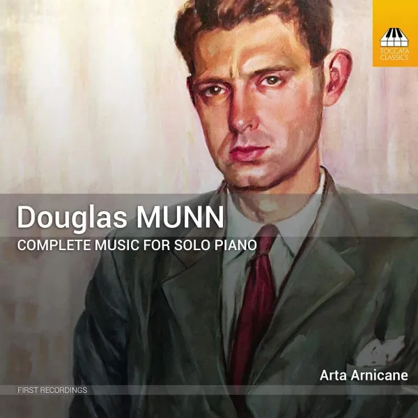 Douglas Munn: Complete Music For Solo Piano