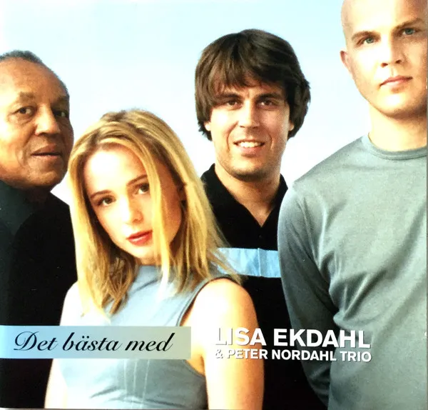 Det Bästa Med Lisa Ekdahl & Peter Nordahl Trio