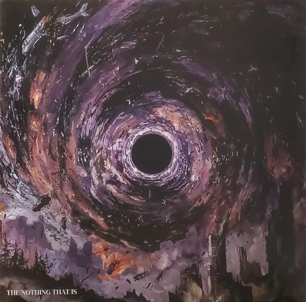 THE NOTHING THAT IS (LIMITED SPLATTER VINYL)